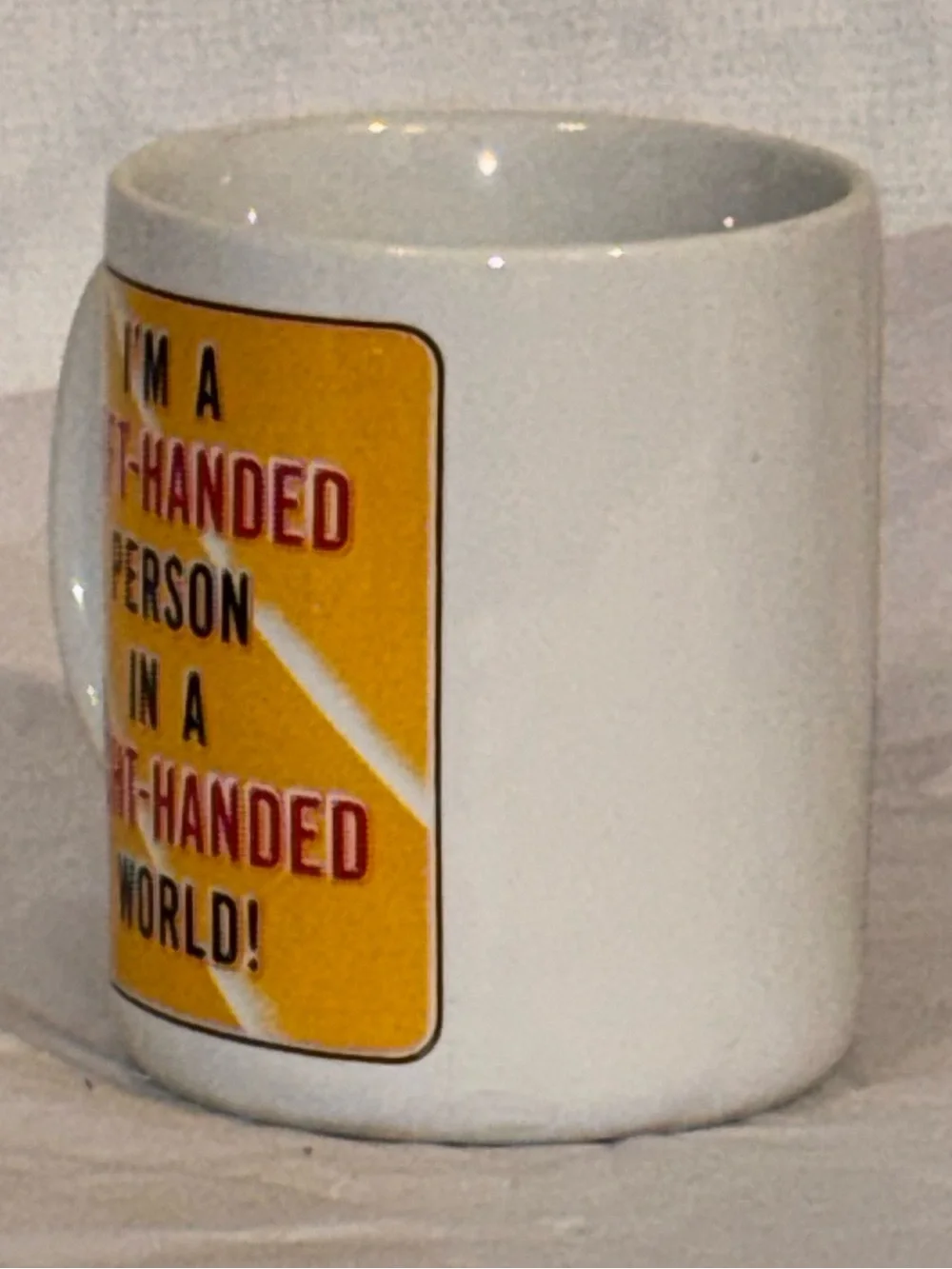 Funny Left Handed Coffee Mug “Right Handed World” Novelty Ceramic Cup